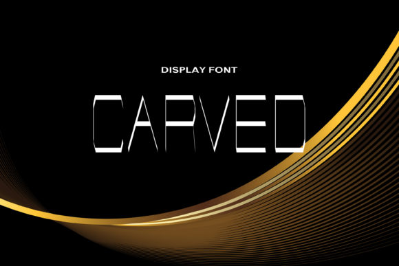 Carved: A Modern Display Font for Digital Creativity