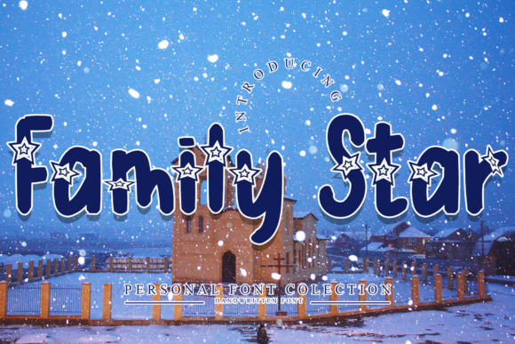 Family Star: A Magical Font for Stronger Campaigns