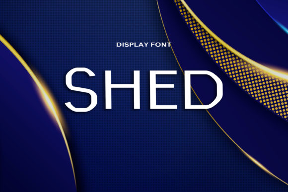 Shed Font for Branding: A Bold Choice for Modern Businesses